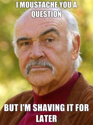 Must moustache...