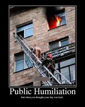 Public humiliation