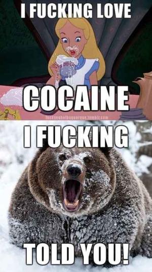 I love cocain