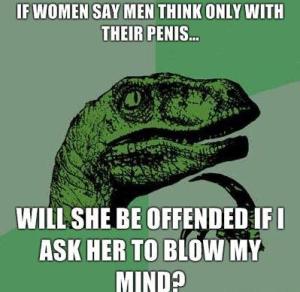 Blow my mind?