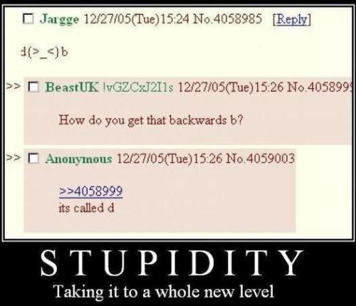 Stupidity