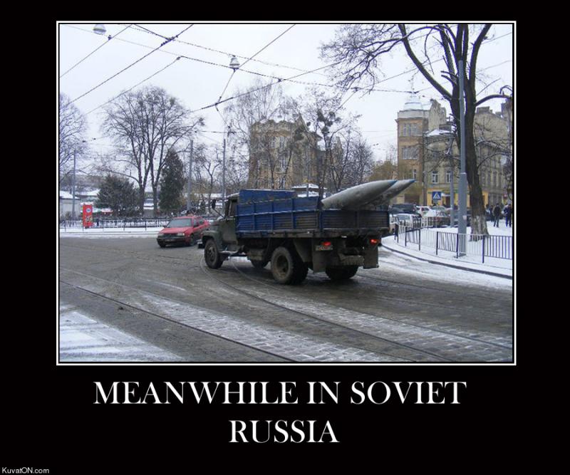 Meanwhile in Soviet Russia